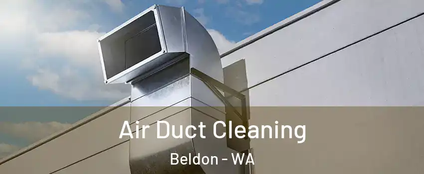 Air Duct Cleaning Beldon - WA