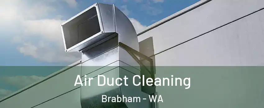 Air Duct Cleaning Brabham - WA