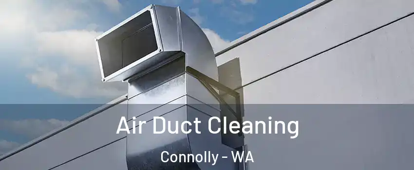  Air Duct Cleaning Connolly - WA