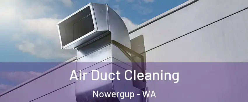 Air Duct Cleaning Nowergup - WA