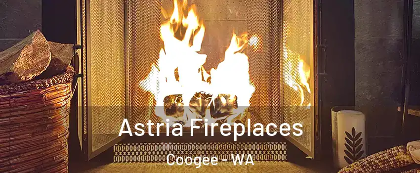 Astria Fireplaces Coogee - WA