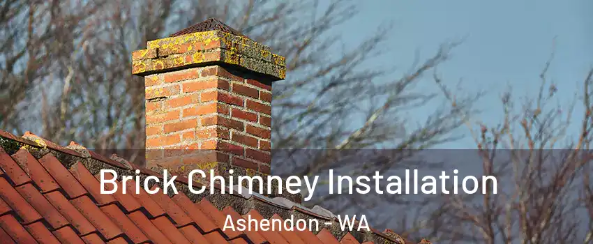 Brick Chimney Installation Ashendon - WA