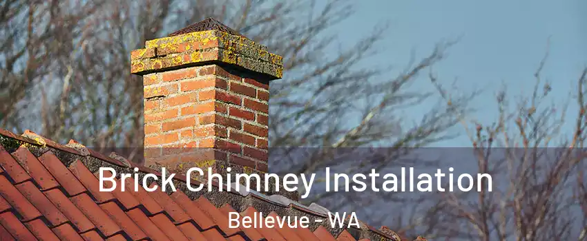 Brick Chimney Installation Bellevue - WA