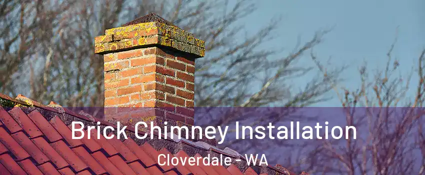 Brick Chimney Installation Cloverdale - WA