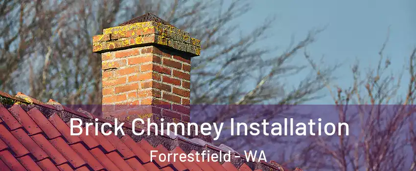 Brick Chimney Installation Forrestfield - WA