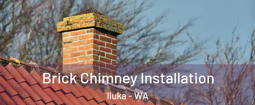 Brick Chimney Installation Iluka - WA