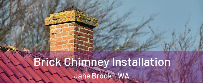 Brick Chimney Installation Jane Brook - WA