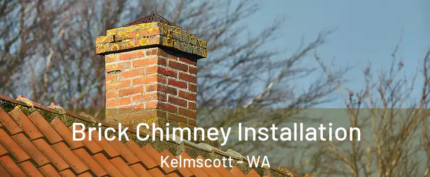 Brick Chimney Installation Kelmscott - WA