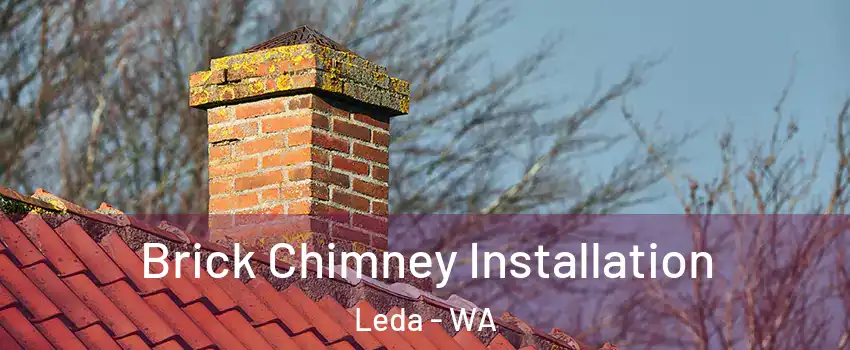 Brick Chimney Installation Leda - WA
