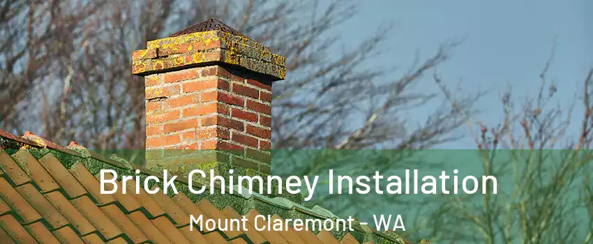 Brick Chimney Installation Mount Claremont - WA