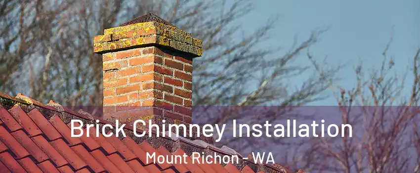 Brick Chimney Installation Mount Richon - WA