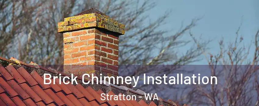 Brick Chimney Installation Stratton - WA