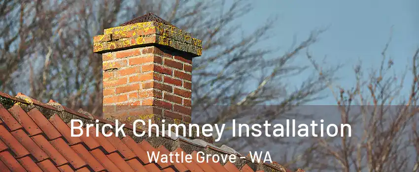 Brick Chimney Installation Wattle Grove - WA
