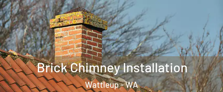 Brick Chimney Installation Wattleup - WA