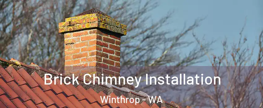 Brick Chimney Installation Winthrop - WA