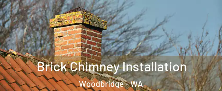 Brick Chimney Installation Woodbridge - WA