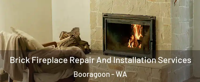 Brick Fireplace Repair And Installation Services Booragoon - WA