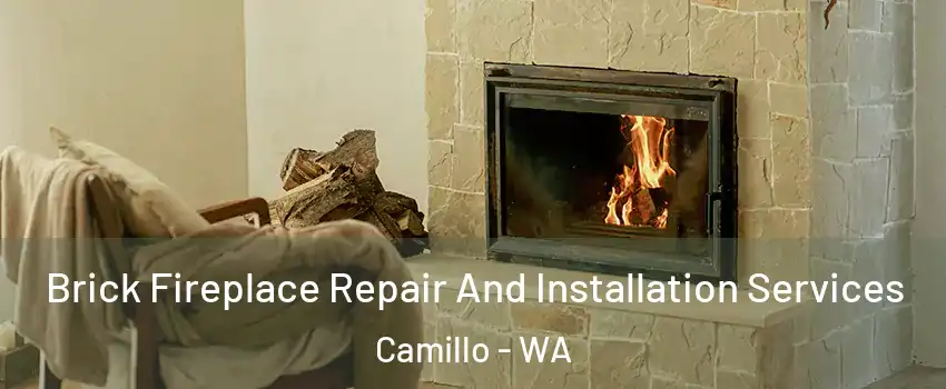 Brick Fireplace Repair And Installation Services Camillo - WA