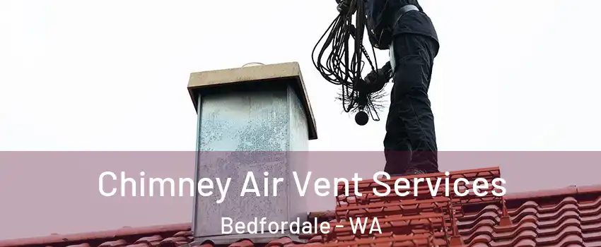 Chimney Air Vent Services Bedfordale - WA