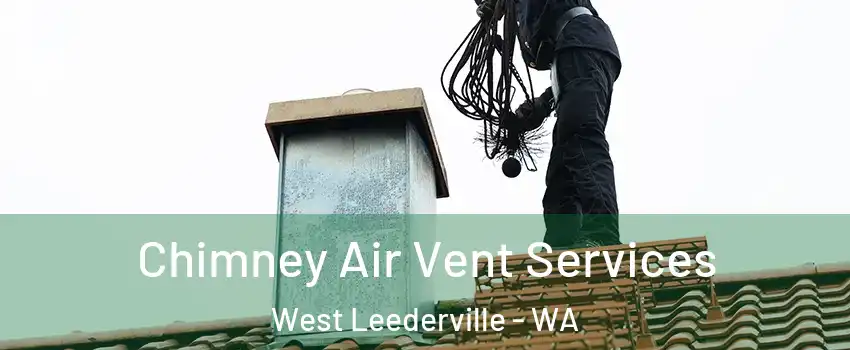  Chimney Air Vent Services West Leederville - WA