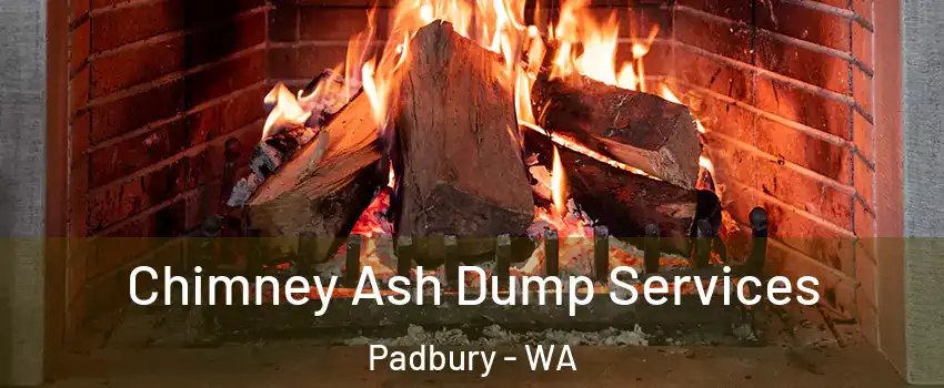 Chimney Ash Dump Services Padbury - WA