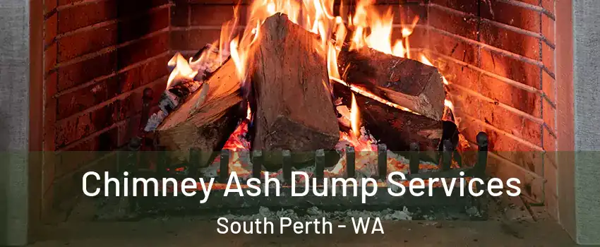 Chimney Ash Dump Services South Perth - WA