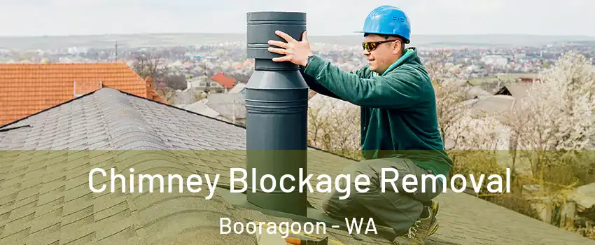Chimney Blockage Removal Booragoon - WA