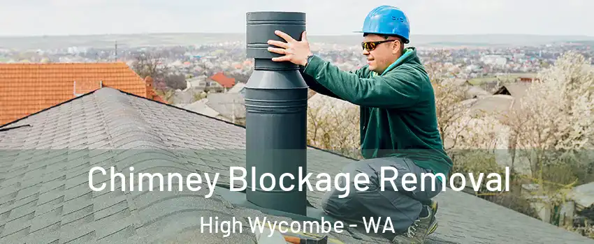 Chimney Blockage Removal High Wycombe - WA