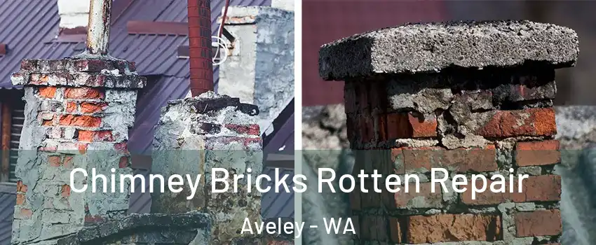 Chimney Bricks Rotten Repair Aveley - WA