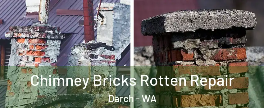 Chimney Bricks Rotten Repair Darch - WA