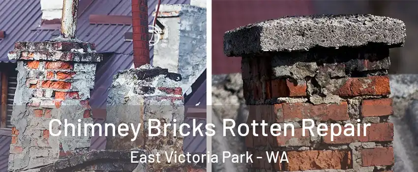 Chimney Bricks Rotten Repair East Victoria Park - WA