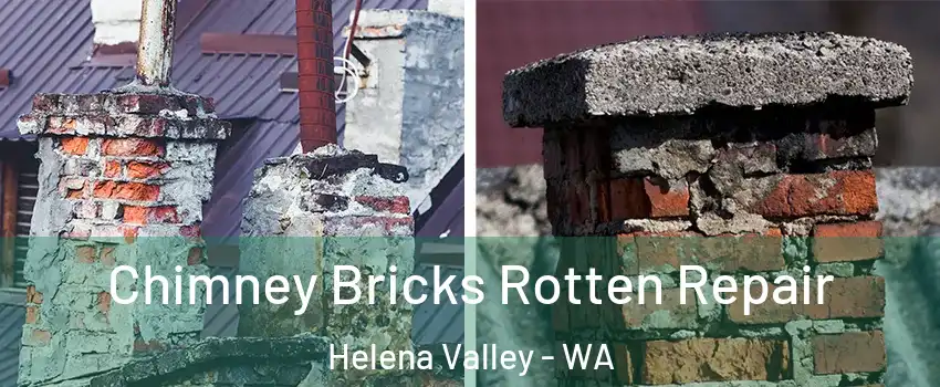 Chimney Bricks Rotten Repair Helena Valley - WA