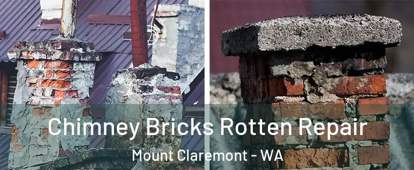 Chimney Bricks Rotten Repair Mount Claremont - WA