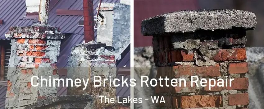 Chimney Bricks Rotten Repair The Lakes - WA