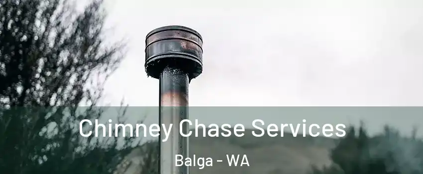 Chimney Chase Services Balga - WA