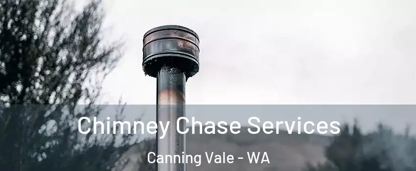  Chimney Chase Services Canning Vale - WA