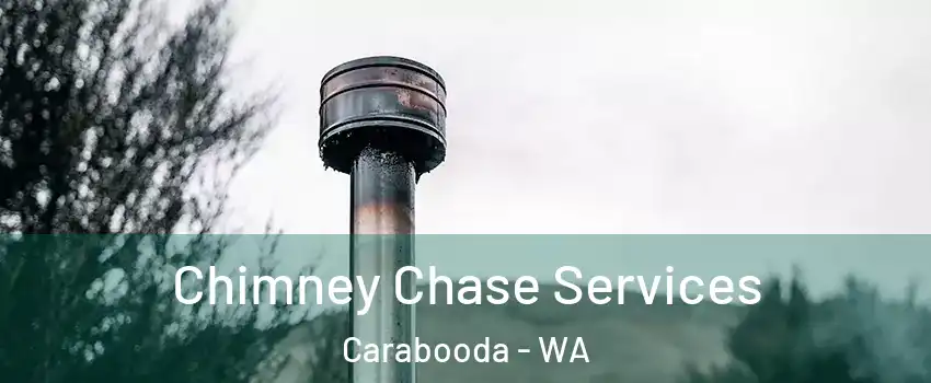 Chimney Chase Services Carabooda - WA