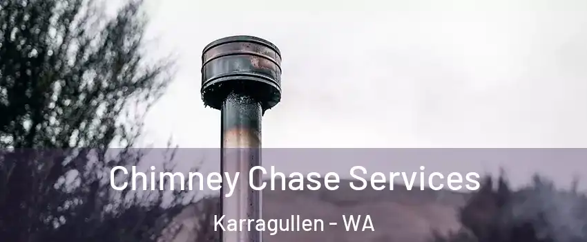Chimney Chase Services Karragullen - WA