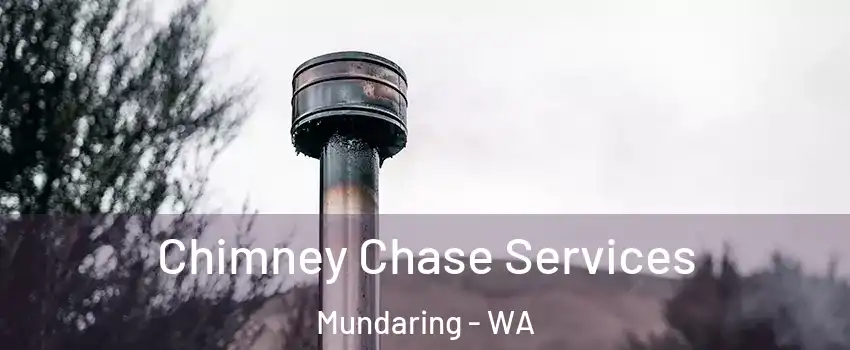 Chimney Chase Services Mundaring - WA