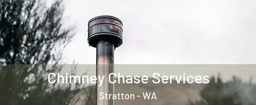 Chimney Chase Services Stratton - WA