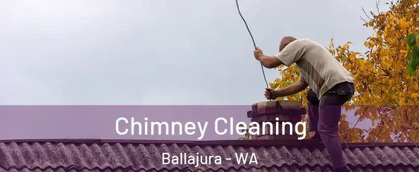 Chimney Cleaning Ballajura - WA