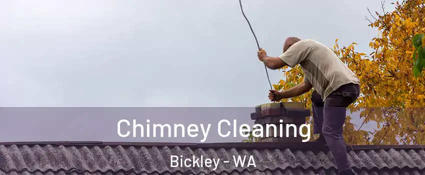 Chimney Cleaning Bickley - WA