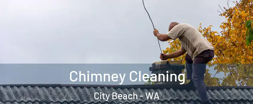 Chimney Cleaning City Beach - WA