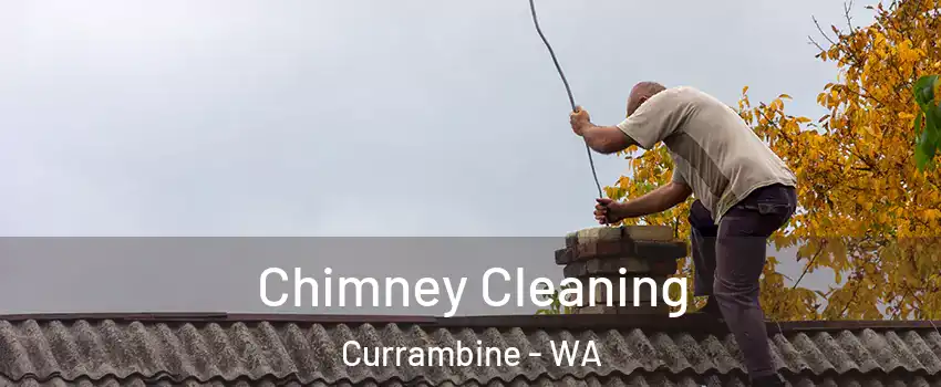 Chimney Cleaning Currambine - WA