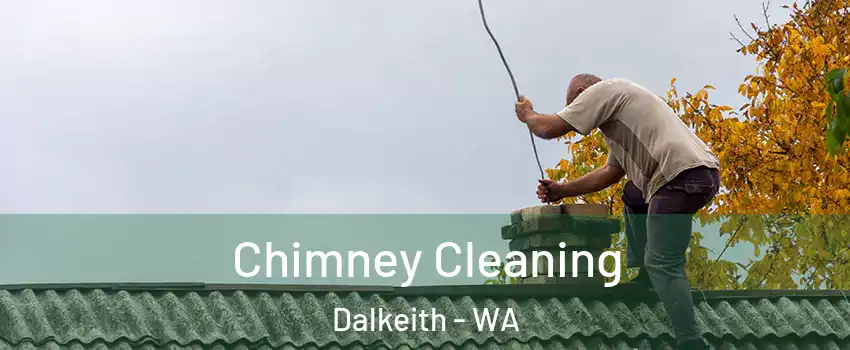 Chimney Cleaning Dalkeith - WA