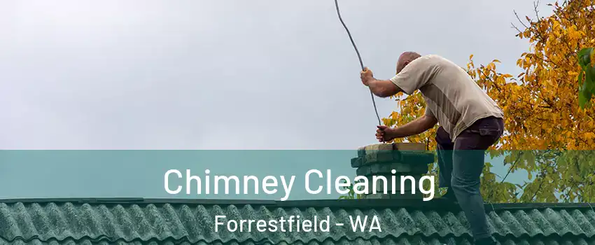 Chimney Cleaning Forrestfield - WA
