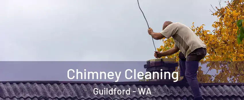 Chimney Cleaning Guildford - WA