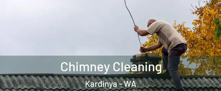 Chimney Cleaning Kardinya - WA
