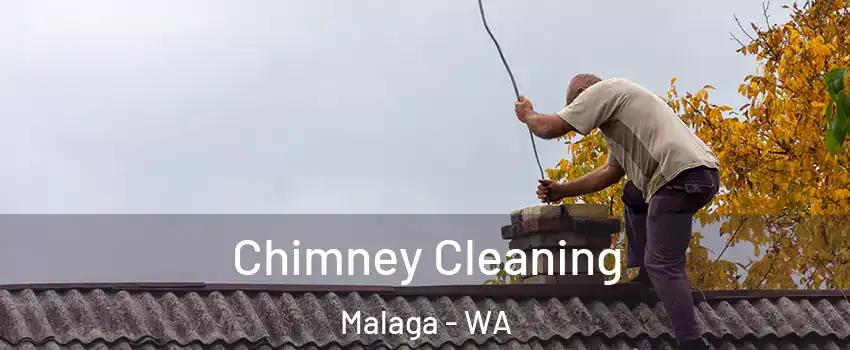 Chimney Cleaning Malaga - WA