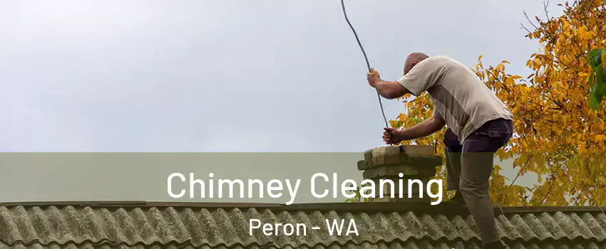 Chimney Cleaning Peron - WA